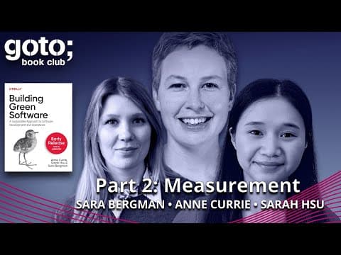Building Green Software Part 2: Measurement • Sara Bergman • GOTO 2023