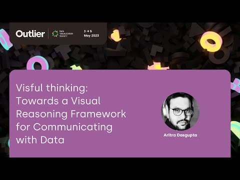 Aritra Dasgupta—Visful thinking (Talk, Outlier 2023)