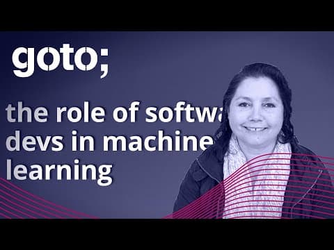 The Role of Software Developers in Machine Learning • Catherine Gamboa • GOTO 2021