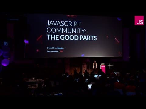 Brenna O'Brien: JavaScript Community: The Good Parts | JSConf EU 2015