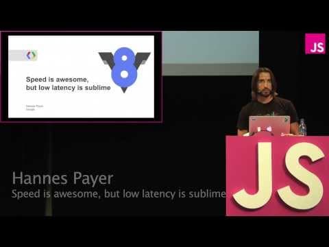 Hannes Payer: Speed is awesome, but low latency is sublime — JSConf EU 2013
