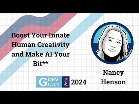 Boost Your Innate Human Creativity and Make AI Your Bit** by Nancy Henson. GDevCon N.A. 2024