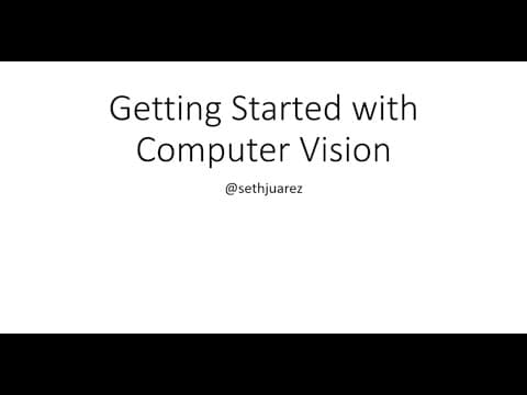 Getting Started with Computer Vision - Seth Juarez - NDC London 2021