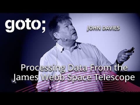 Processing Data From the James Webb Space Telescope • John Davies • GOTO 2023