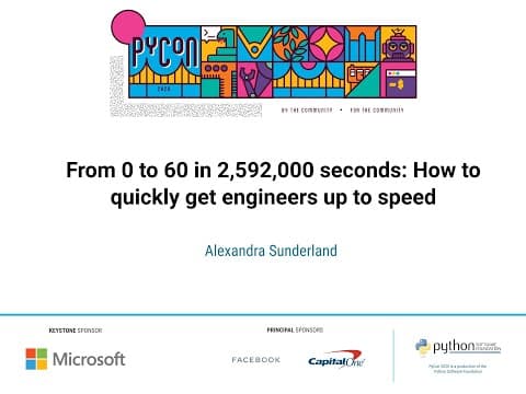 Talk: Alexandra Sunderland - From 0 to 60 in 2,592,000 seconds