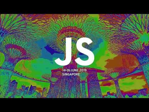JSConf.Asia 2019 - Day 2 - Live from Singapore