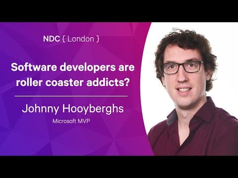 Software developers are roller coaster addicts? - Johnny Hooyberghs - NDC London 2022