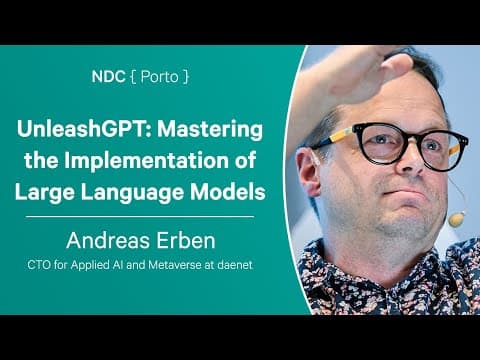UnleashGPT: Mastering the Implementation of Large Language Models - Andreas Erben
