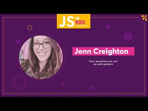 Your emotions are not an anti-pattern - Jenn Creighton