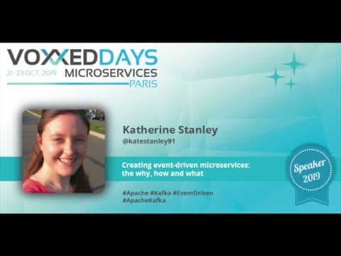 Creating event-driven microservices: the why, how and what by Katherine Stanley
