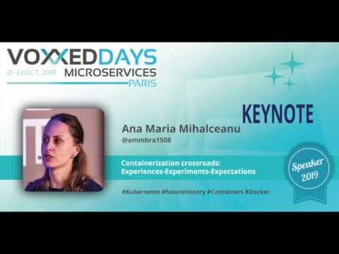 Containerization crossroads: Experiences-Experiments-Expectations by Ana-maria Mihalceanu