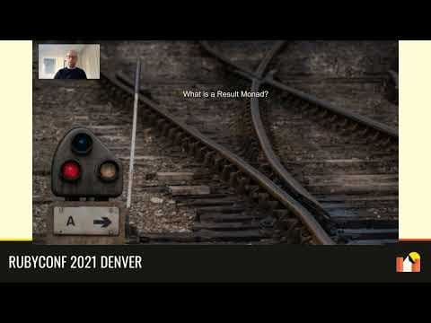 RubyConf 2021 - Using Monads for Elegant Error Handling by John Gallagher