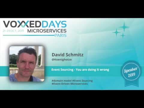 Event Sourcing - You are doing it wrong by David Schmitz