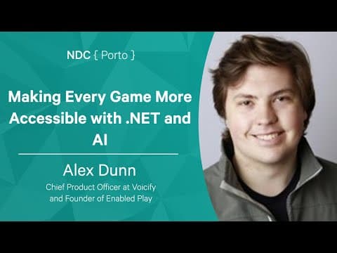 Making Every Game More Accessible with .NET and AI - Alex Dunn - NDC Porto 2022