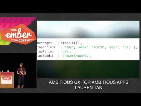 EMBERCONF 2015 - AMBITIOUS UX FOR AMBITIOUS APPS