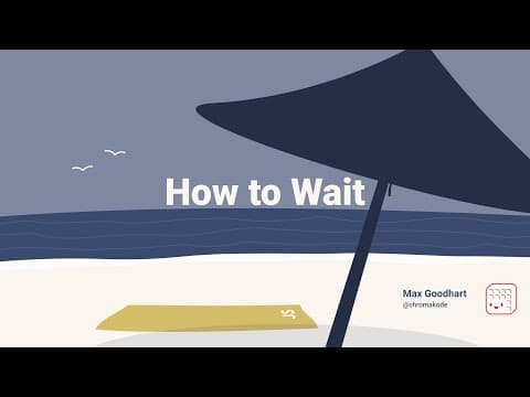 How to Wait - Max Goodhart | JSConf Hawaii 2020