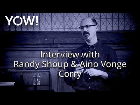 Interview with Randy Shoup & Aino Vonge Corry • YOW! 2018