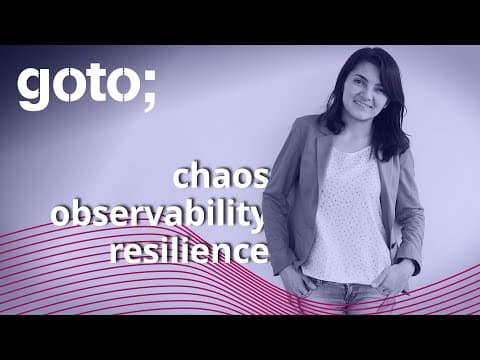 Combining Chaos, Observability & Resilience to get Chaos Engineering • Yury Niño • GOTO 2021