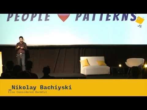 Nikolay Bachiyski: Else Considered Harmful | JSConf.ar 2014