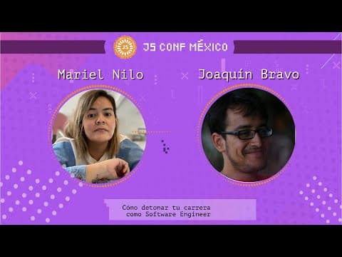 Cómo detonar tu carrera como Software Engineer - Mariel Nilo y Joaquín Bravo