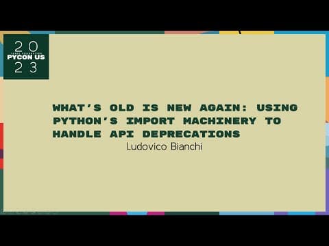 Talks - Ludovico Bianchi: Using Python's import machinery to handle API deprecations