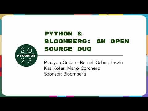 Sponsor Presentation - Python & Bloomberg: An Open Source Duo