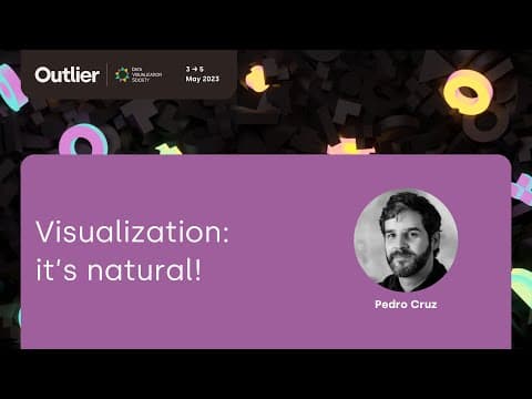 Pedro M. Cruz—Visualization: it’s natural! (Talk, Outlier 2023)
