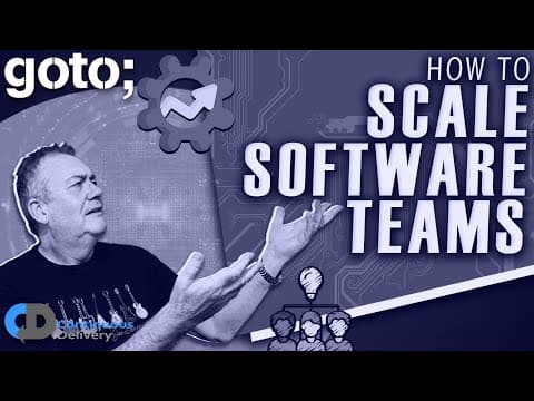 Why Your Software Team Can't Scale • Dave Farley • GOTO 2023