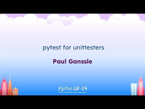 Talks - Paul Ganssle: pytest for unittesters