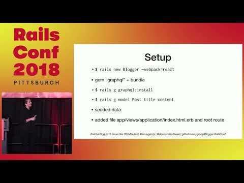 RailsConf 2018: Build A Blog in 15 (more like 30) Minutes: Webpacker Edition by Sasha Grodzins