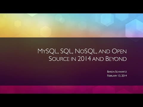 Baron Schwartz: MySQL, SQL, NoSQL, and Open Source in 2014 and Beyond