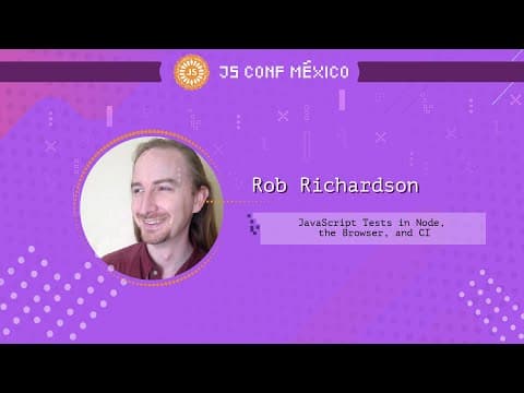 JavaScript Tests in Node, the Browser, and CI - Rob Richardson