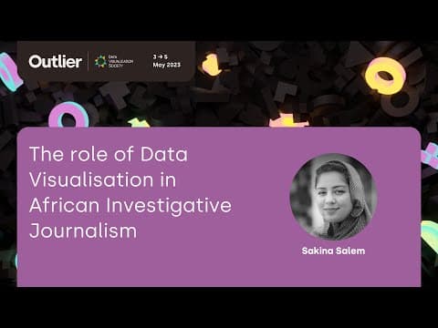 Sakina Salem—The role of Data Visualisation in African Investigative Journalism (Talk, Outlier 2023)