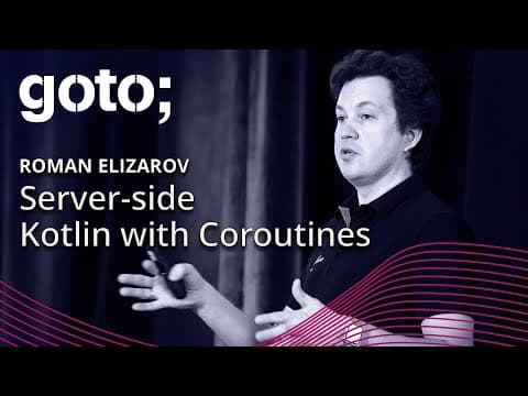 Server-side Kotlin with Coroutines • Roman Elizarov • GOTO 2019