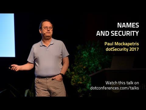 dotSecurity 2017 - Paul Mockapetris - Names and Security