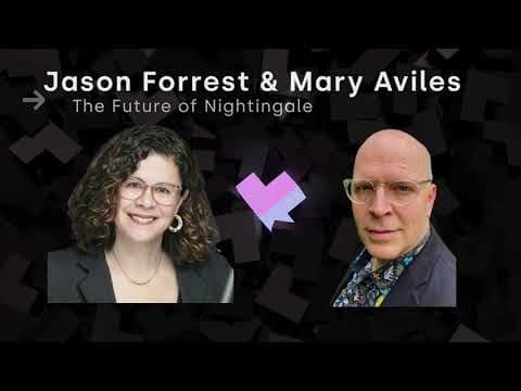 Jason Forrest, Mary Aviles—Outlier 2021—The Future of Nightingale