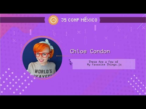 These Are a Few of My Favorite Things.js - Chloe Condon
