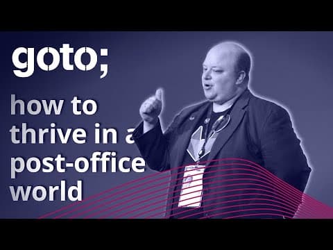 Remote Right: How to Thrive in a Post-Office World • Brendan O'Leary • GOTO 2021