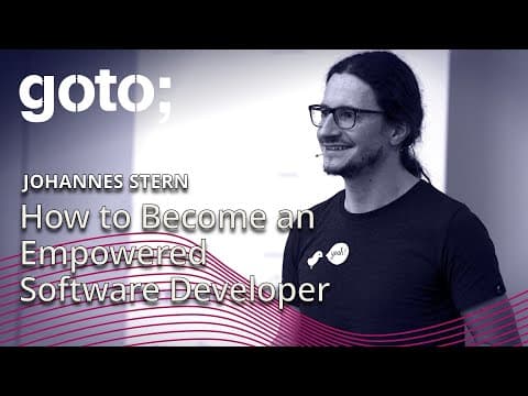 How to Become an Empowered Software Developer • Johannes Stern • GOTO 2019
