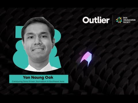 Yan Naung Oak—Outlier 2022—Catalysing Data Journalism In Southeast Asia
