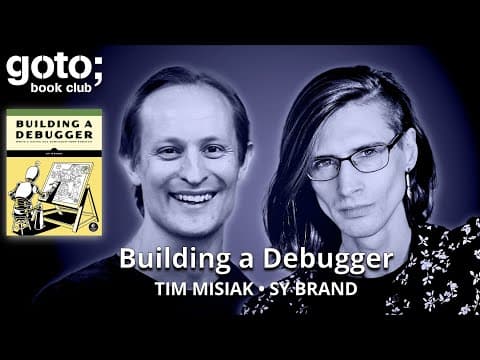 Building a Debugger • Sy Brand & Tim Misiak • GOTO 2025