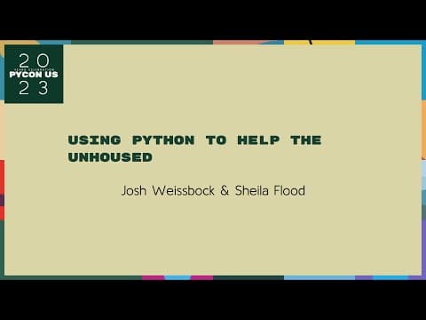 Talks - Josh Weissbock, Sheila Flood: Using Python to Help the Unhoused