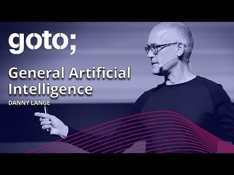 The Road to General AI • Danny Lange • GOTO 2021