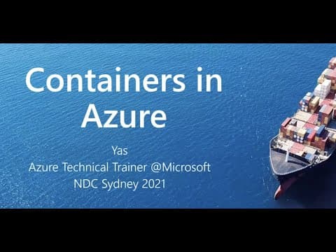 Containers in Azure - Yaser Adel Mehraban - NDC Sydney 2021