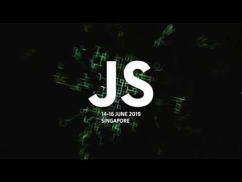 JSConf.Asia 2019 - Day 1 - Live from Singapore