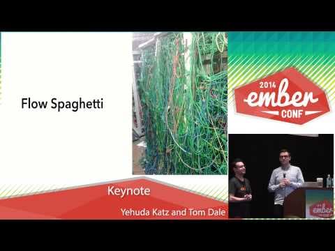 EmberConf 2014 Keynote by Yehuda Katz and Tom Dale