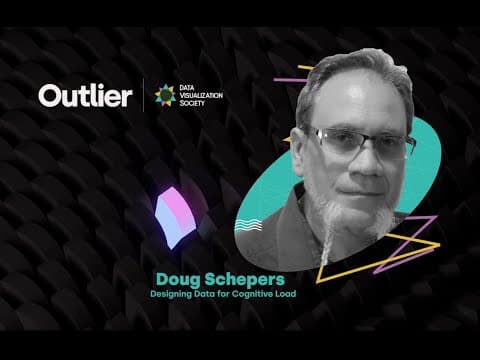 Doug Schepers—Outlier 2022—Designing Data for Cognitive Load