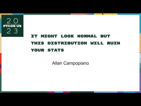 Talks - Allan Campopiano: It might look normal but this distribution will ruin your stats