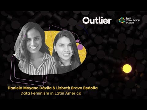 Daniela Moyano, Lizbeth Bravo—Outlier 2022—Data Feminism in Latin America