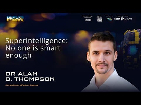 Superintelligence: No one is smart enough | Dr. Alan Thompson | Devoxx Ukraine 2023